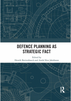 Defence Planning as Strategic Fact