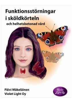 Funktionsstörningar i sköldkörteln och helhetsbetonad vård