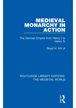 Medieval Monarchy in Action