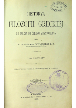 Historya filozofii greckiej Tom 1 1890 r.