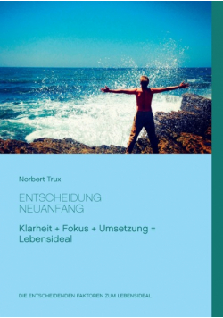 Entscheidung Neuanfang