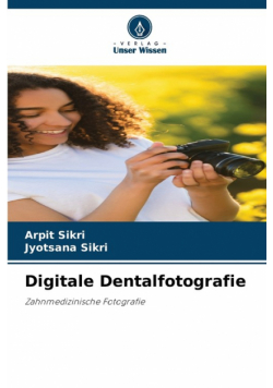 Digitale Dentalfotografie