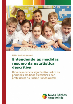 Entendendo as medidas resumo da estatística descritiva