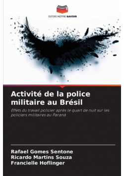 Activité de la police militaire au Brésil