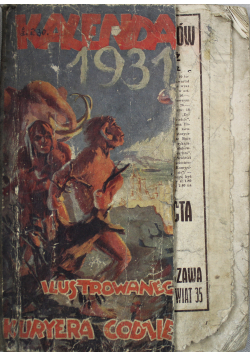 Kalendarz 1931 Ilustrowanego Kuryera codziennego 1931 r.