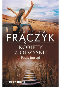 Podłe intrygi. Kobiety z  odzysku. Tom 5 wyd. 2024