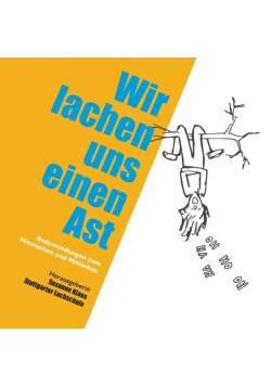 Wir lachen uns einen Ast