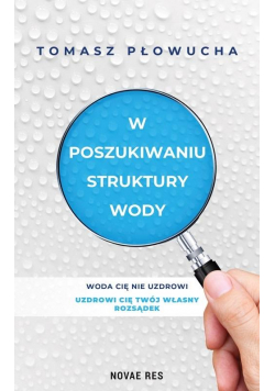 W poszukiwaniu struktury wody