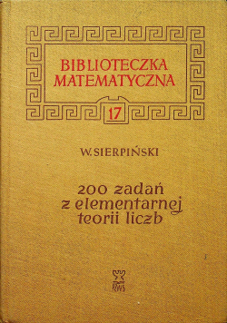 200 zadań z elementarnej teorii liczb