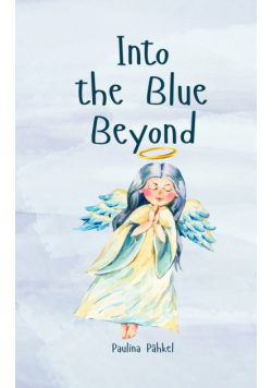 Into the Blue Beyond