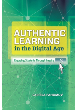 Authentic Learning in the Digital Age