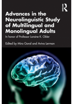 Advances in the Neurolinguistic Study of Multilingual and Monolingual Adults