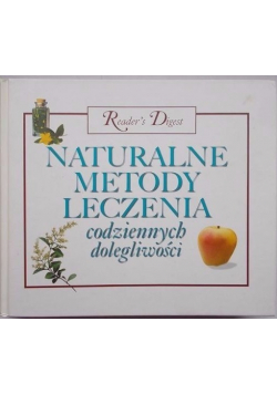 Naturalne metody leczenia codziennych dolegliwości