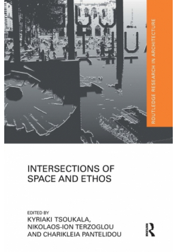 Intersections of Space and Ethos