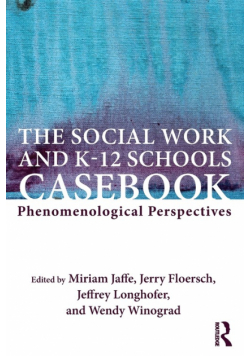 The Social Work and K-12 Schools Casebook