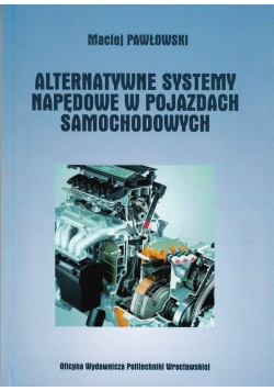 Alternatywne systemy napędowe w pojazdach samochodowych