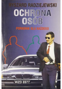 Ochrona osób. Poradnik dla każdego