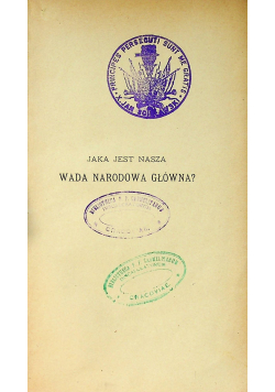 Jaka jest nasza wada narodowa główna 1902 r