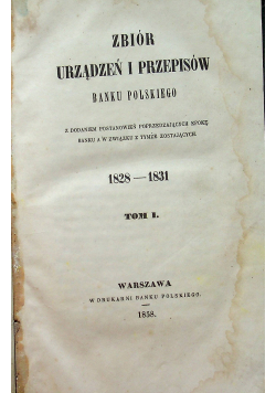 Zbiór urządzeń i przepisów Banku polskiego Tom I 1858 r.