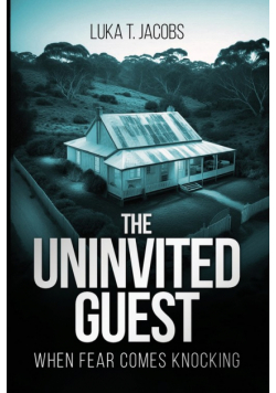 The Uninvited Guest