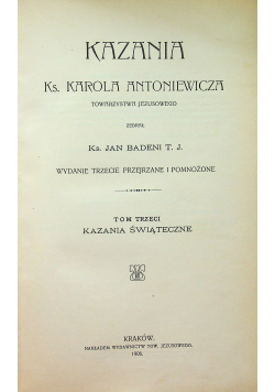 Kazania ks Karola Antoniewicza 1906 r.