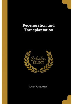 Regeneration und Transplantation