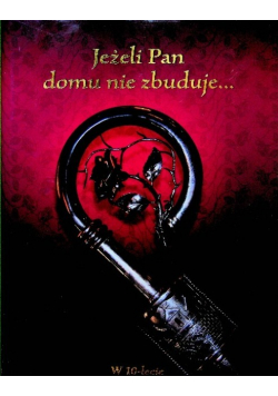 Jeżeli Pan domu nie zbuduje