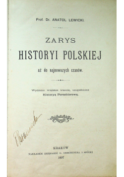 Zarys historyi Polskiej aż do najnowszych czasów 1897 r.