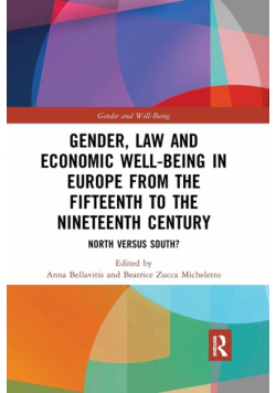Gender, Law and Economic Well-Being in Europe from the Fifteenth to the Nineteenth Century
