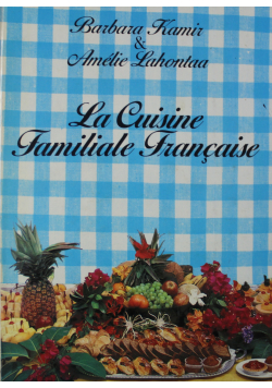 La Cuisine Familiale Francaise
