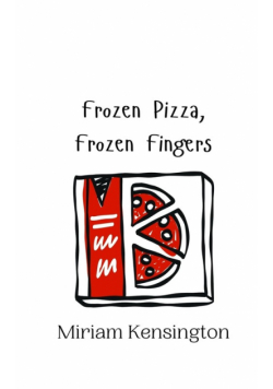Frozen Pizza, Frozen Fingers