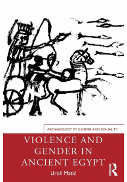 Violence and Gender in Ancient Egypt
