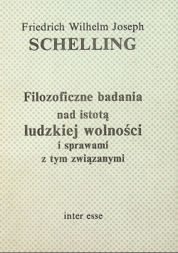 Filozoficzne badania nad istotą ludzkiej wolności i sprawami z tym związanymi