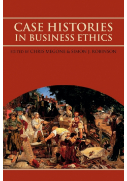 Case Histories in Business Ethics