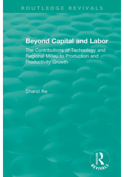 Beyond Capital and Labor