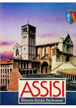 Assisi Historia Sztuka Duchowość