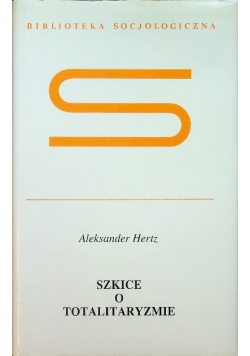 Szkice o totalitaryzmie