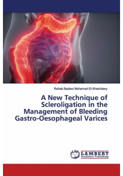 A New Technique of Scleroligation in the Management of Bleeding Gastro-Oesophageal Varices