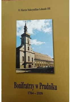 Bonifratrzy w Prudniku 1764 1939