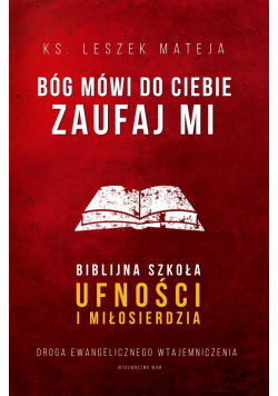 Bóg mówi do Ciebie Zaufaj mi