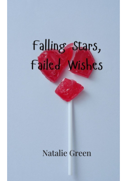 Falling Stars, Failed Wishes