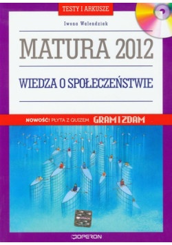 Wiedza o społeczeństwie Matura 2012 Testy i arkusze + CD