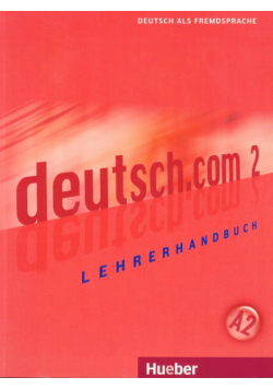 Deutsch.com 2 Lehrerhandbuch