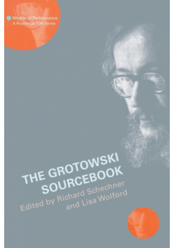 The Grotowski Sourcebook