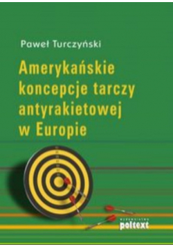 Amerykańskie koncepcje tarczy antyrakietowej