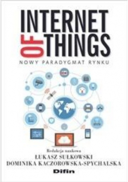 Internet of Things. Nowy paradygmat rynku