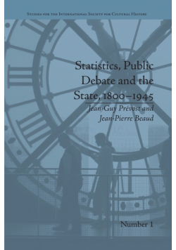 Statistics, Public Debate and the State, 1800-1945