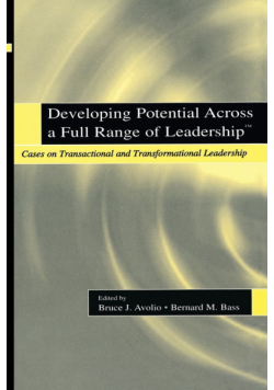 Developing Potential Across a Full Range of Leadership TM