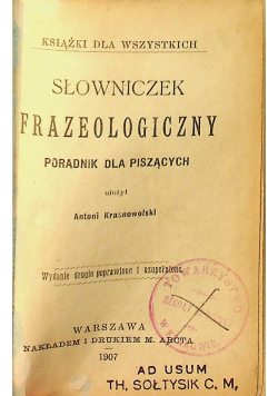 Słowniczek frazeologiczny poradnik dla piszących 1907 r