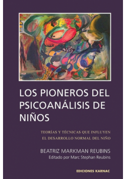 Los Pioneros de Psicoanalisis de Ninos